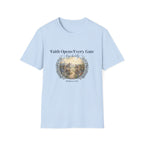 Faith Opens Every Gate T-Shirt
