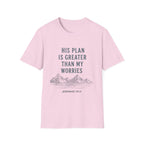 His Plan Is Greater T-Shirt