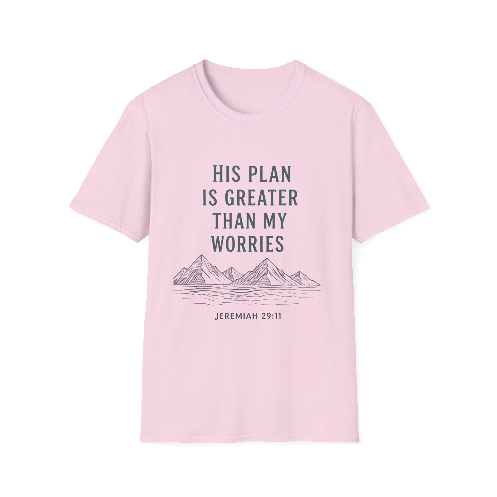 His Plan Is Greater T-Shirt