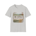 Be Still T-Shirt