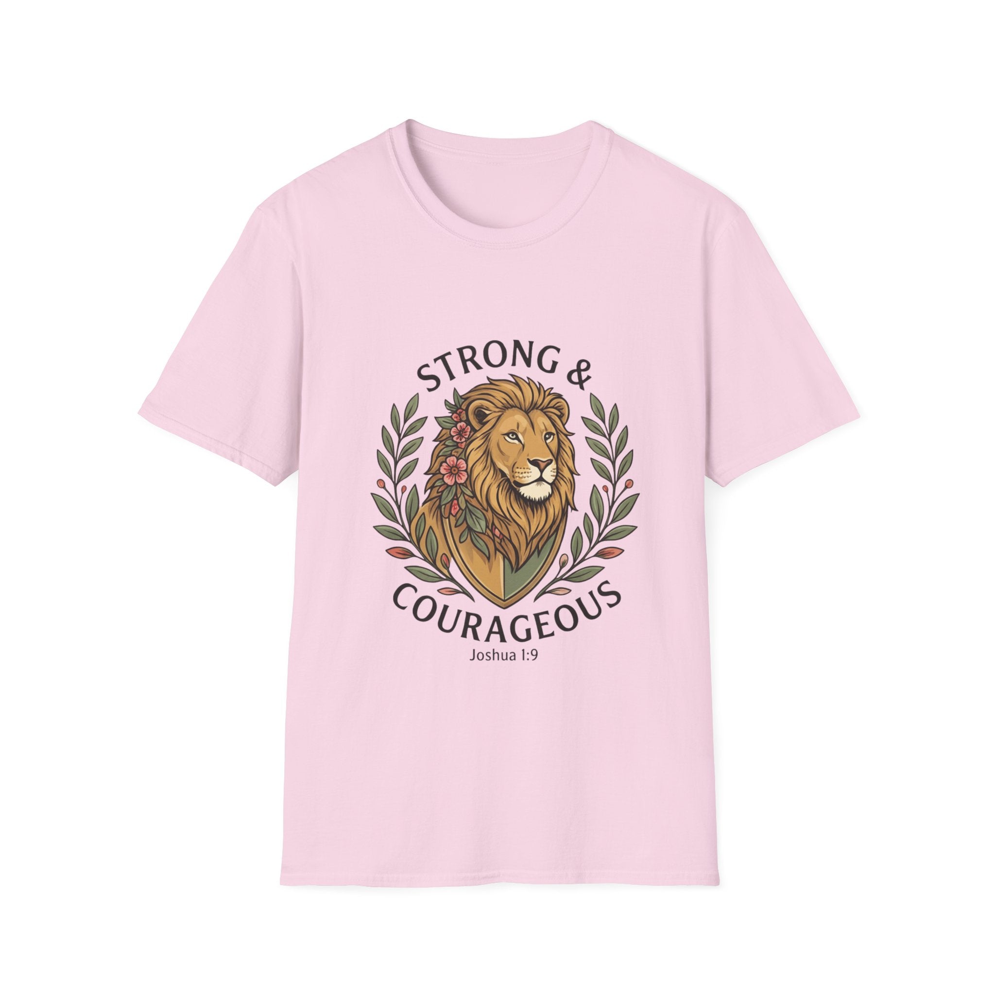 Strong And Courageous T-Shirt
