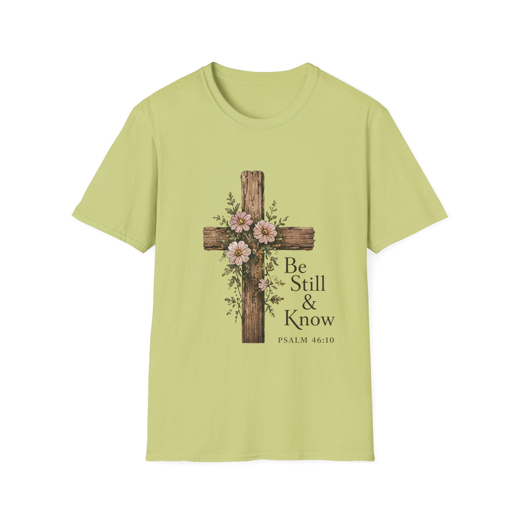 Be Still T-Shirt