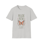 Made New In Him T-Shirt