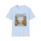 When God Opens A Door T-Shirt