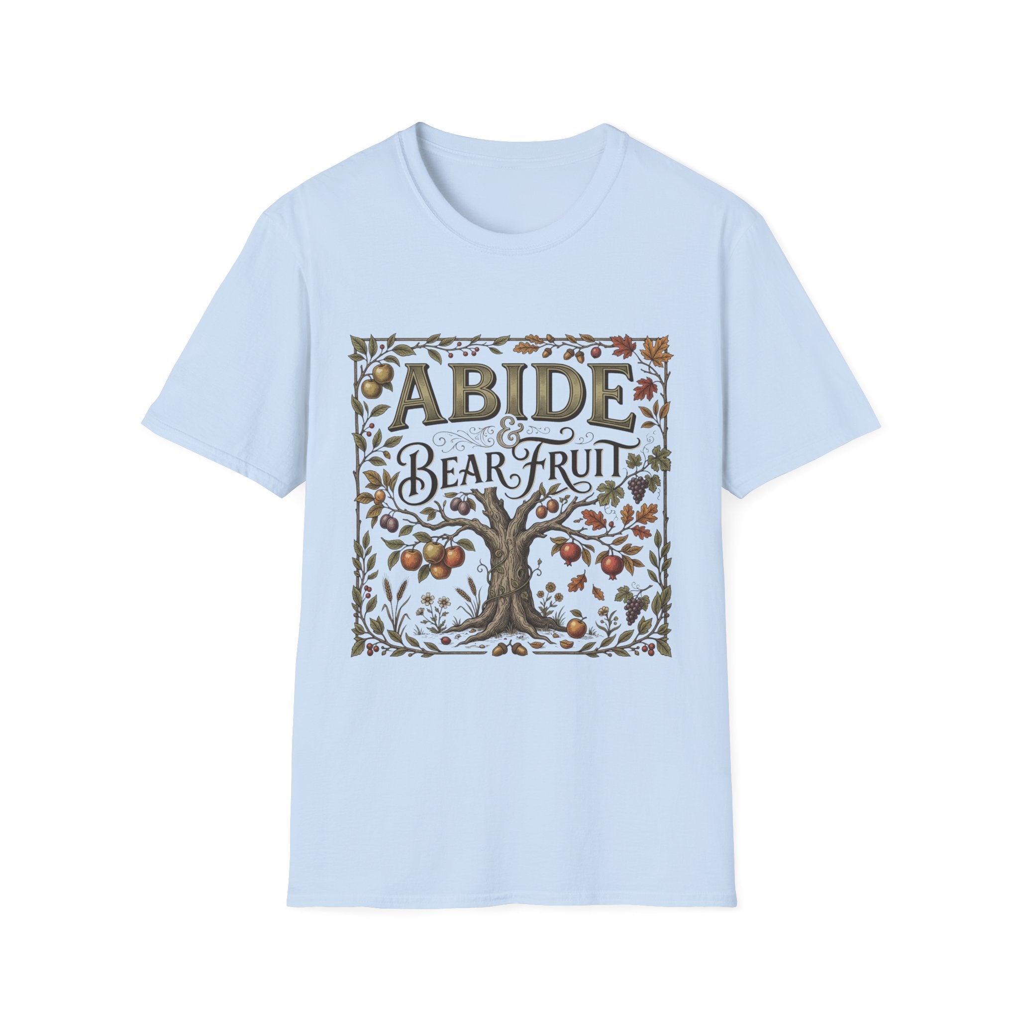 Abide And Bear Fruit T-Shirt