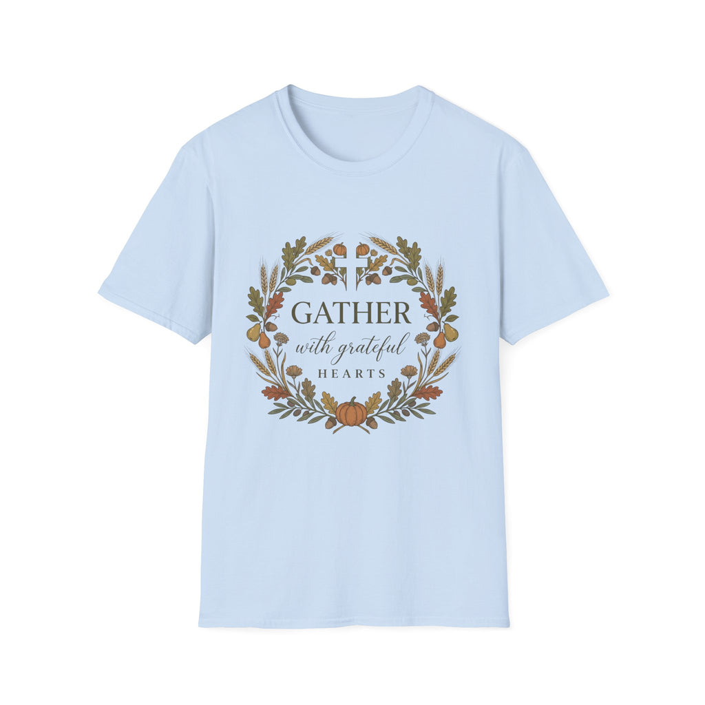 Gather With Grateful Heart T-Shirt