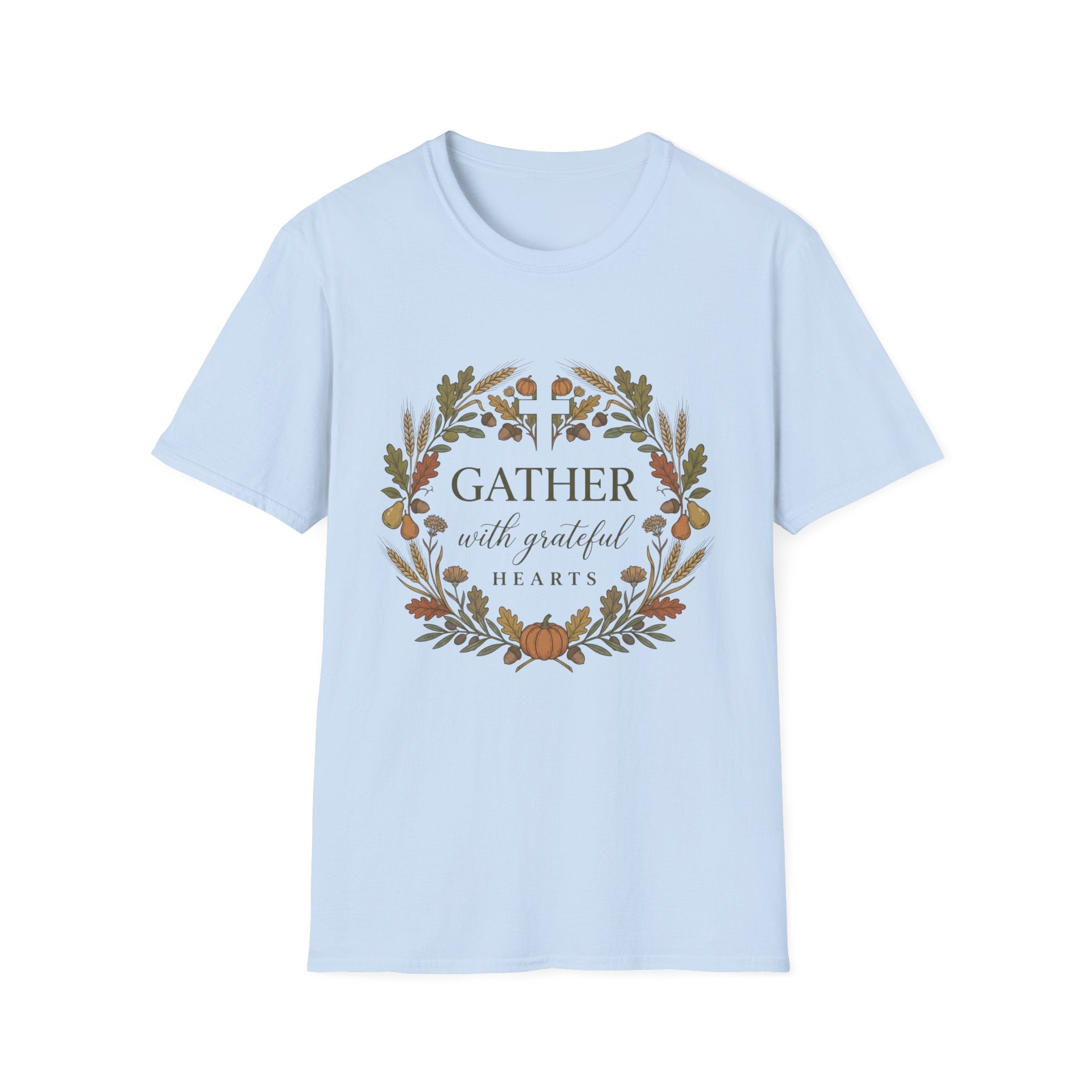 Gather With Grateful Heart T-Shirt