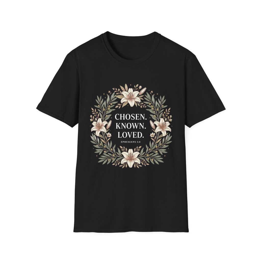 Chosen Known Loved T-Shirt
