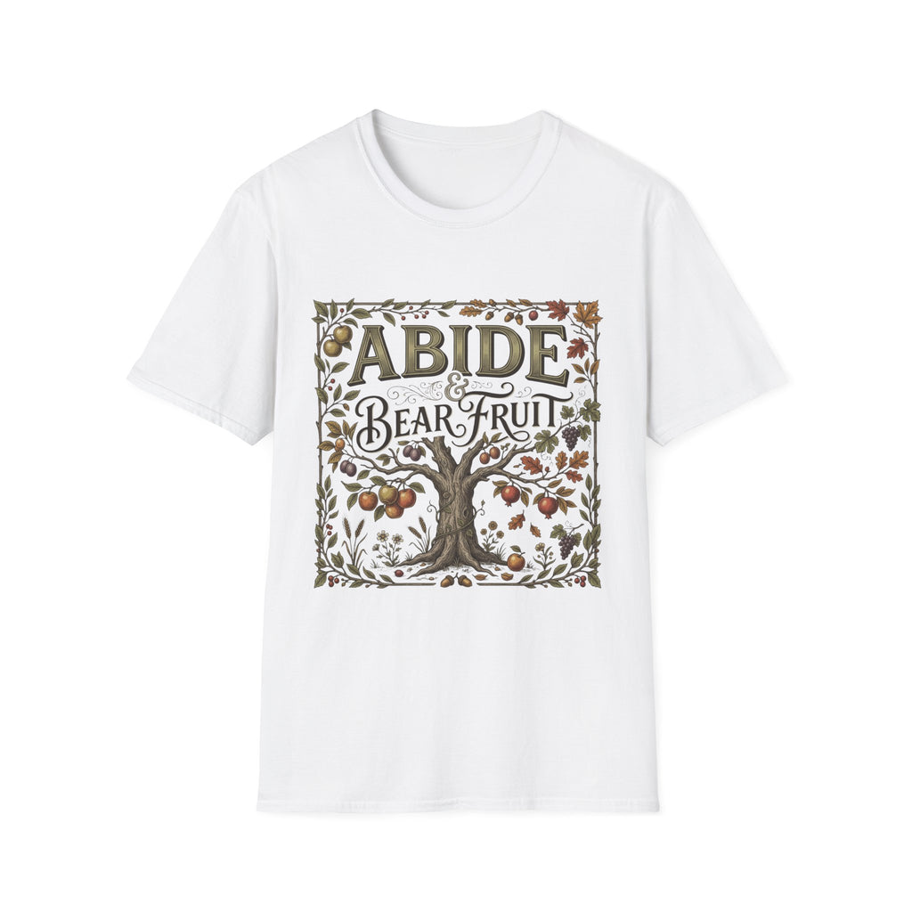 Abide And Bear Fruit T-Shirt