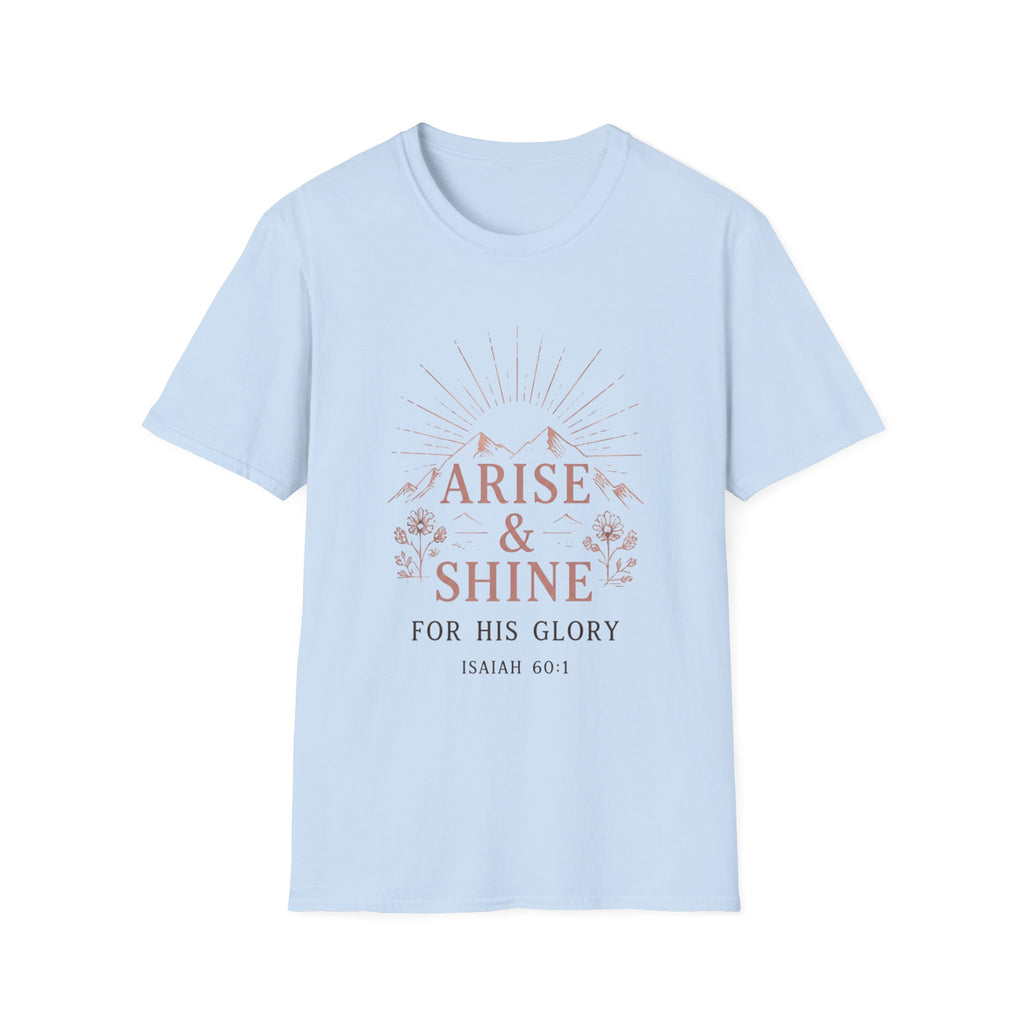 Arise And Shine T-Shirt