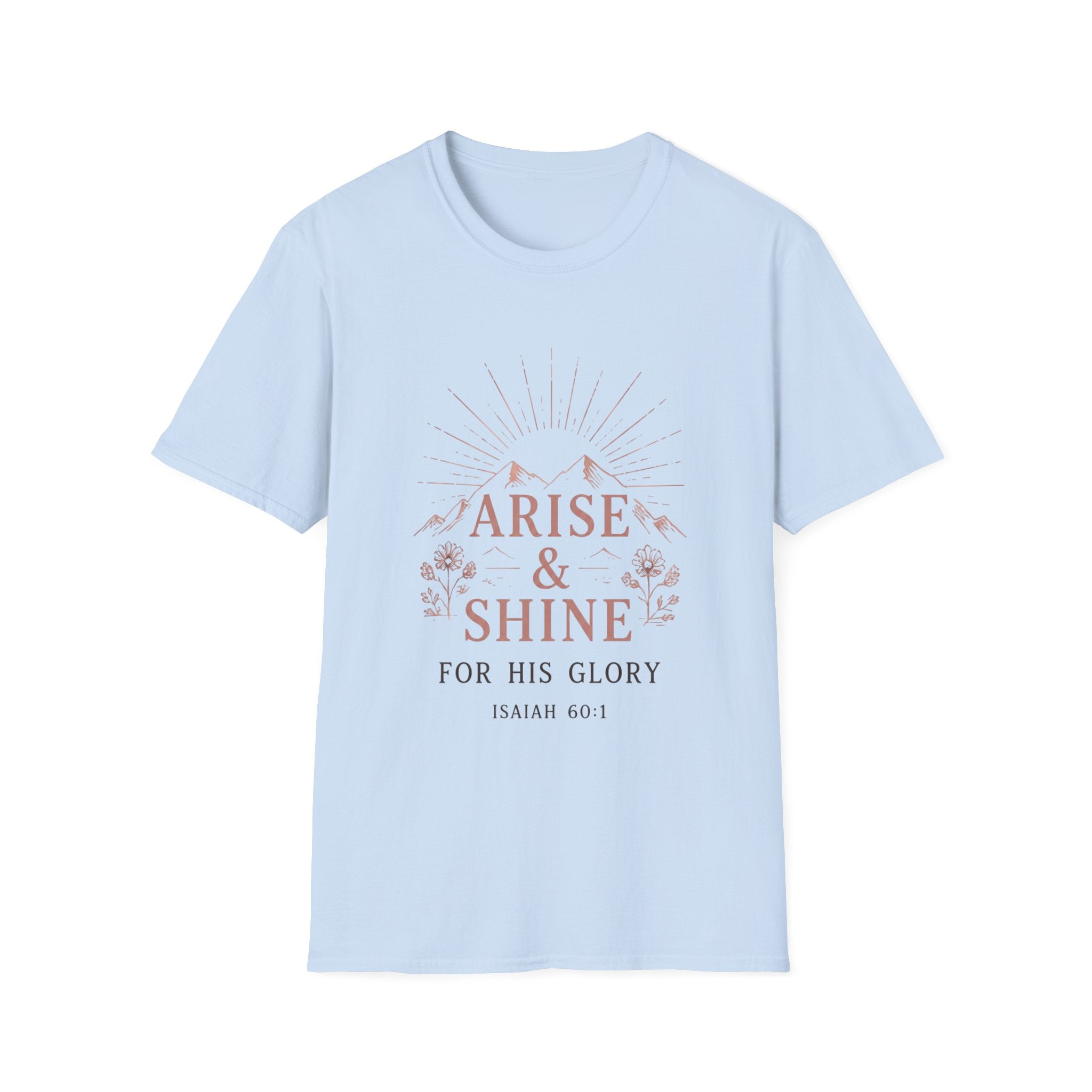 Arise And Shine T-Shirt