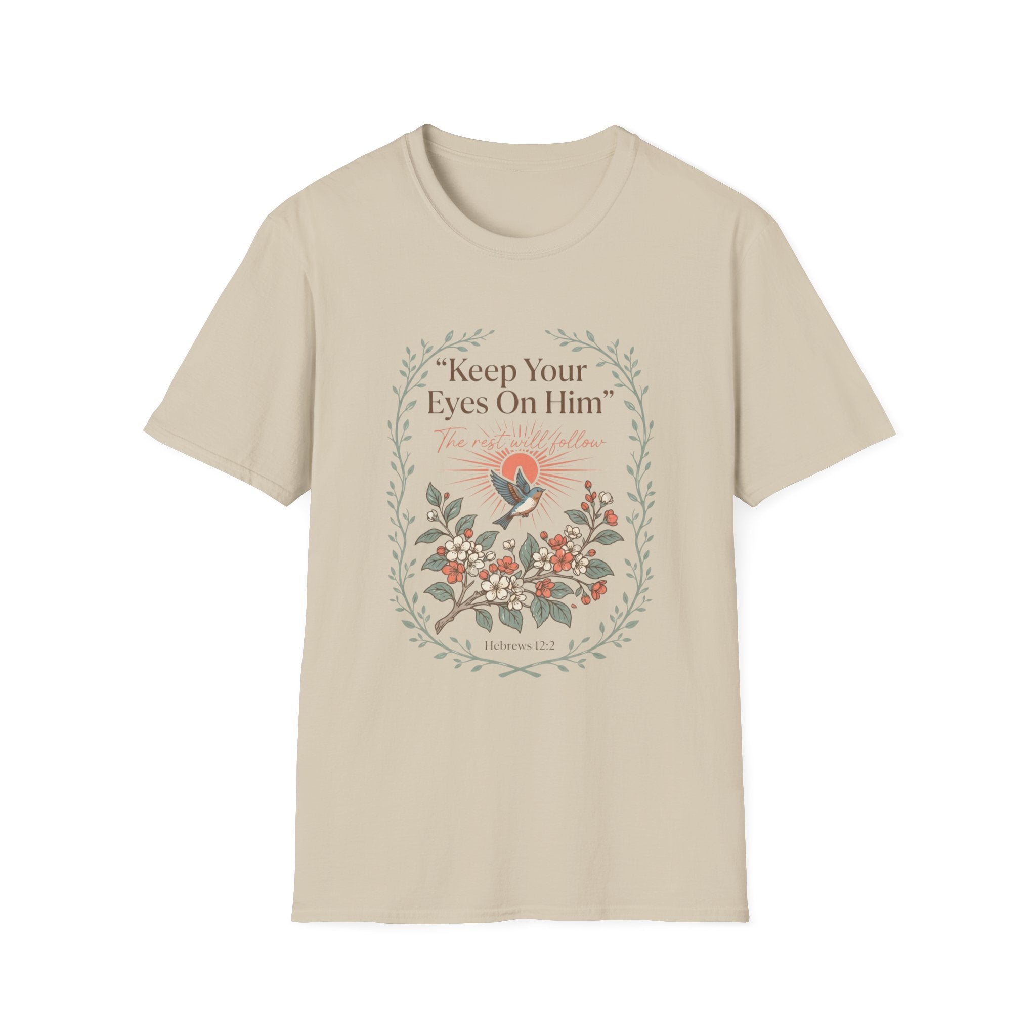 Keep Your Eyes On Him T-Shirt