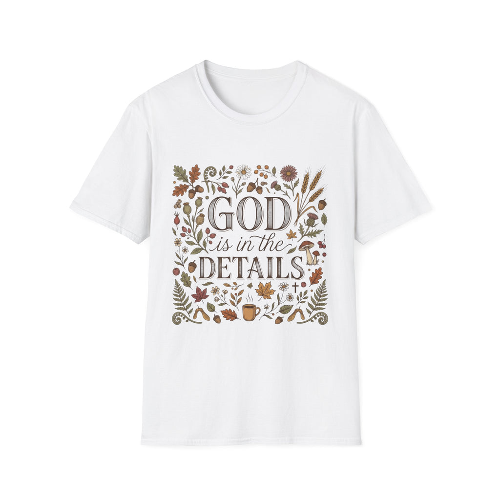 God Is In The Details T-Shirt