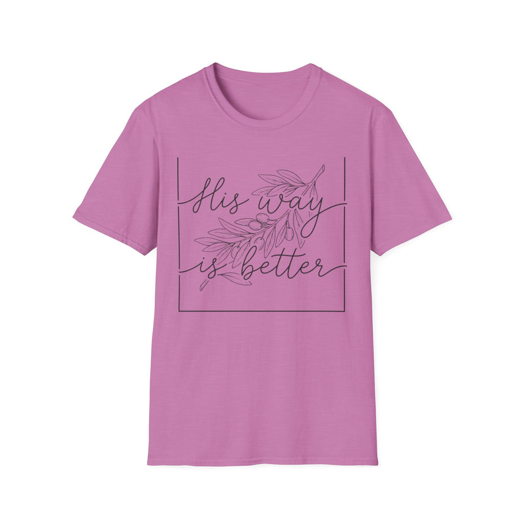 His Way Is Better T-Shirt