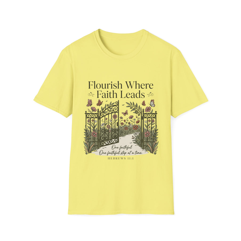 Flourish Where Faith Leads T-Shirt