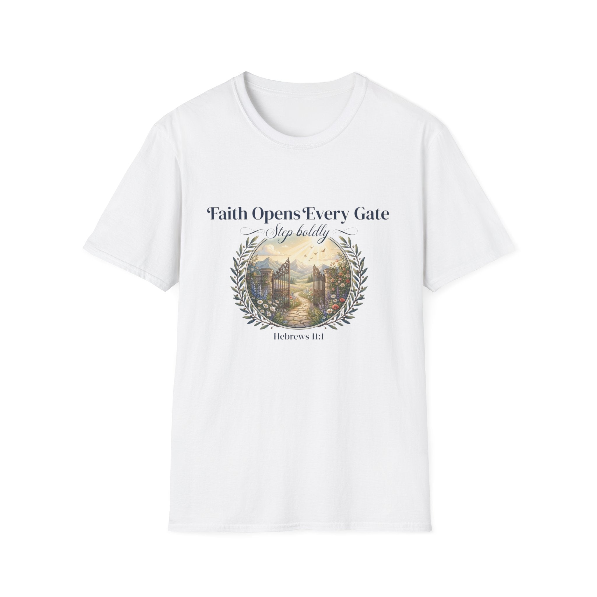 Faith Opens Every Gate T-Shirt