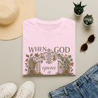 When God Opens A Door T-Shirt