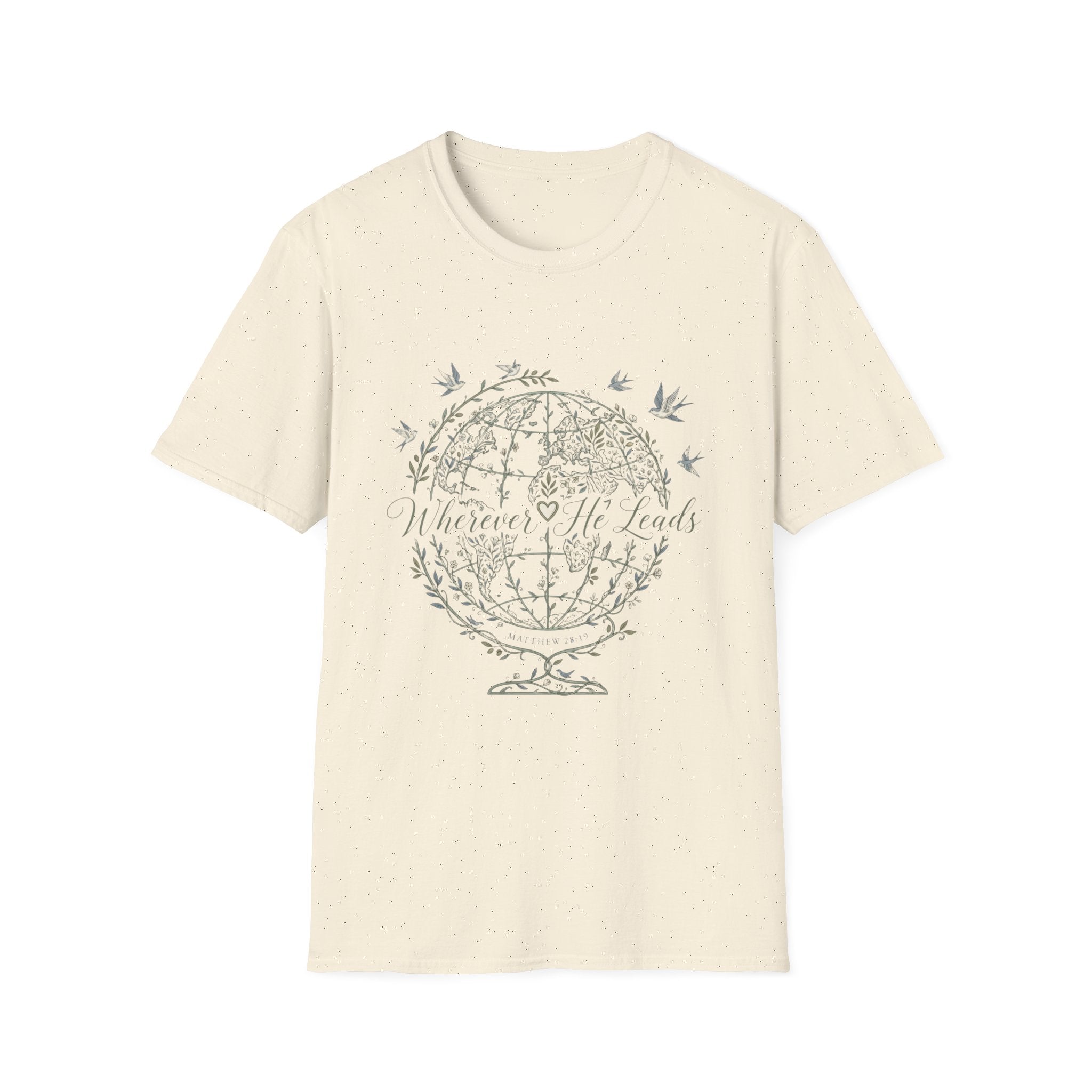 Wherever He Leads T-Shirt