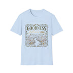 Goodness Follows Me T-Shirt