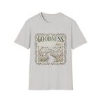 Goodness Follows Me T-Shirt