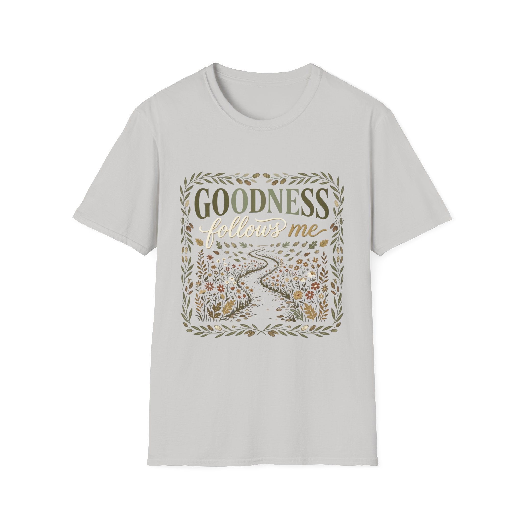 Goodness Follows Me T-Shirt