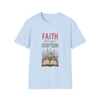 Faith Changes Everything T-Shirt