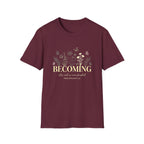 Becoming T-Shirt