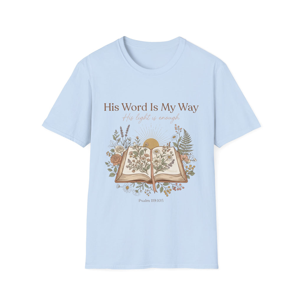 His Word Is My Way T-Shirt