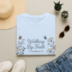 Walking By Faith T-Shirt