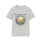 His Light Never Fades T-Shirt