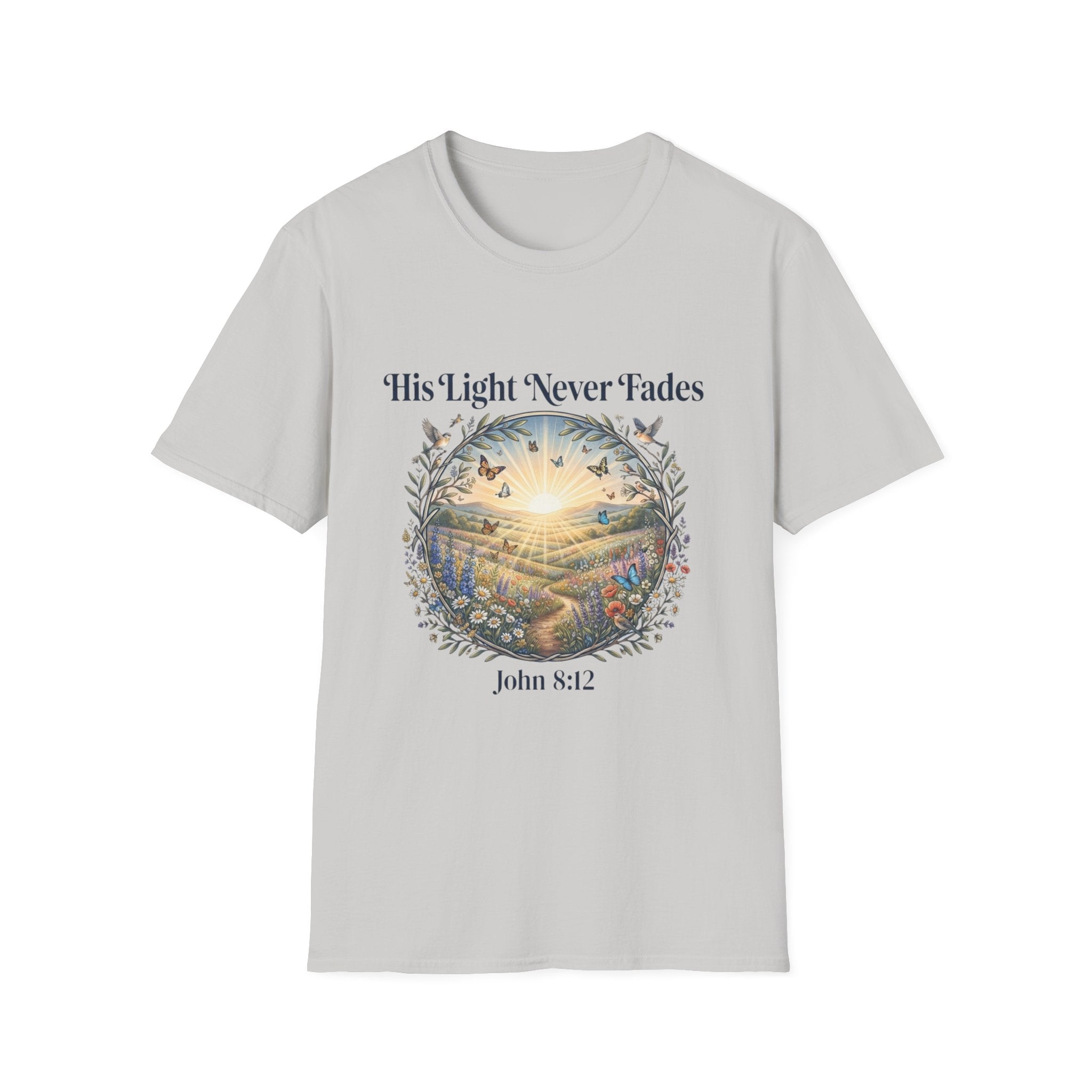 His Light Never Fades T-Shirt