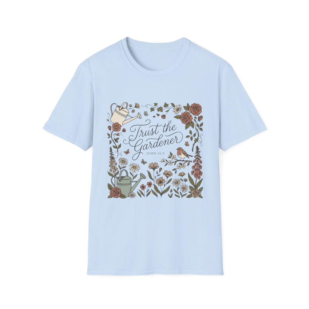 Trust The Gardener T-Shirt