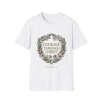 Courage Through Christ T-Shirt