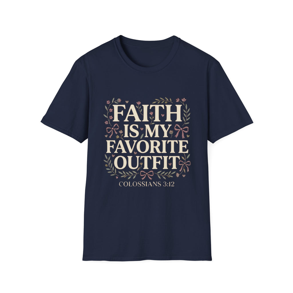 Faith Is My Favorite Outfit T-Shirt