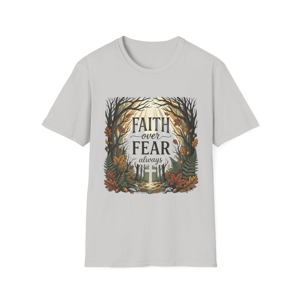 Faith Over Fear Always T-Shirt