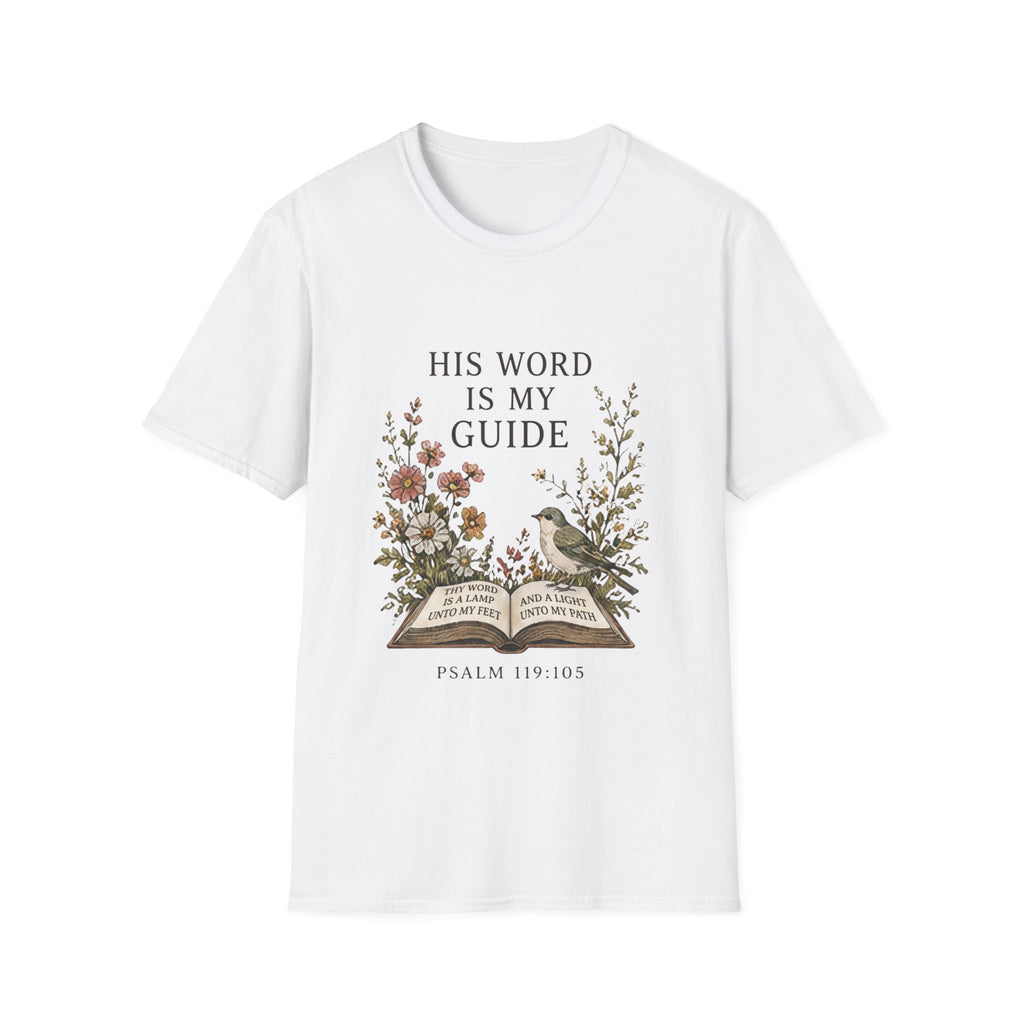 His Word Is My Guide T-Shirt