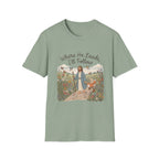 Where He Leads T-Shirt