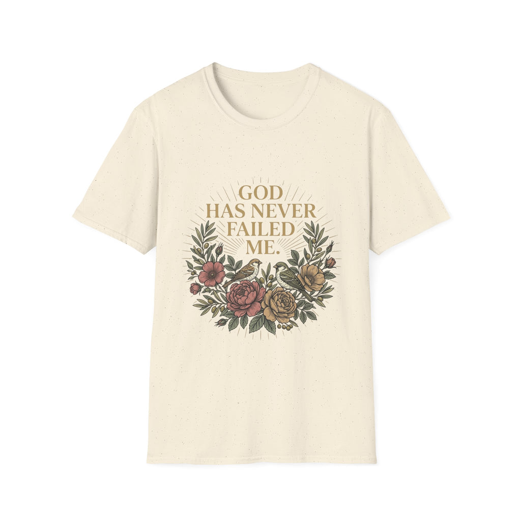 God Has Never Failed T-Shirt