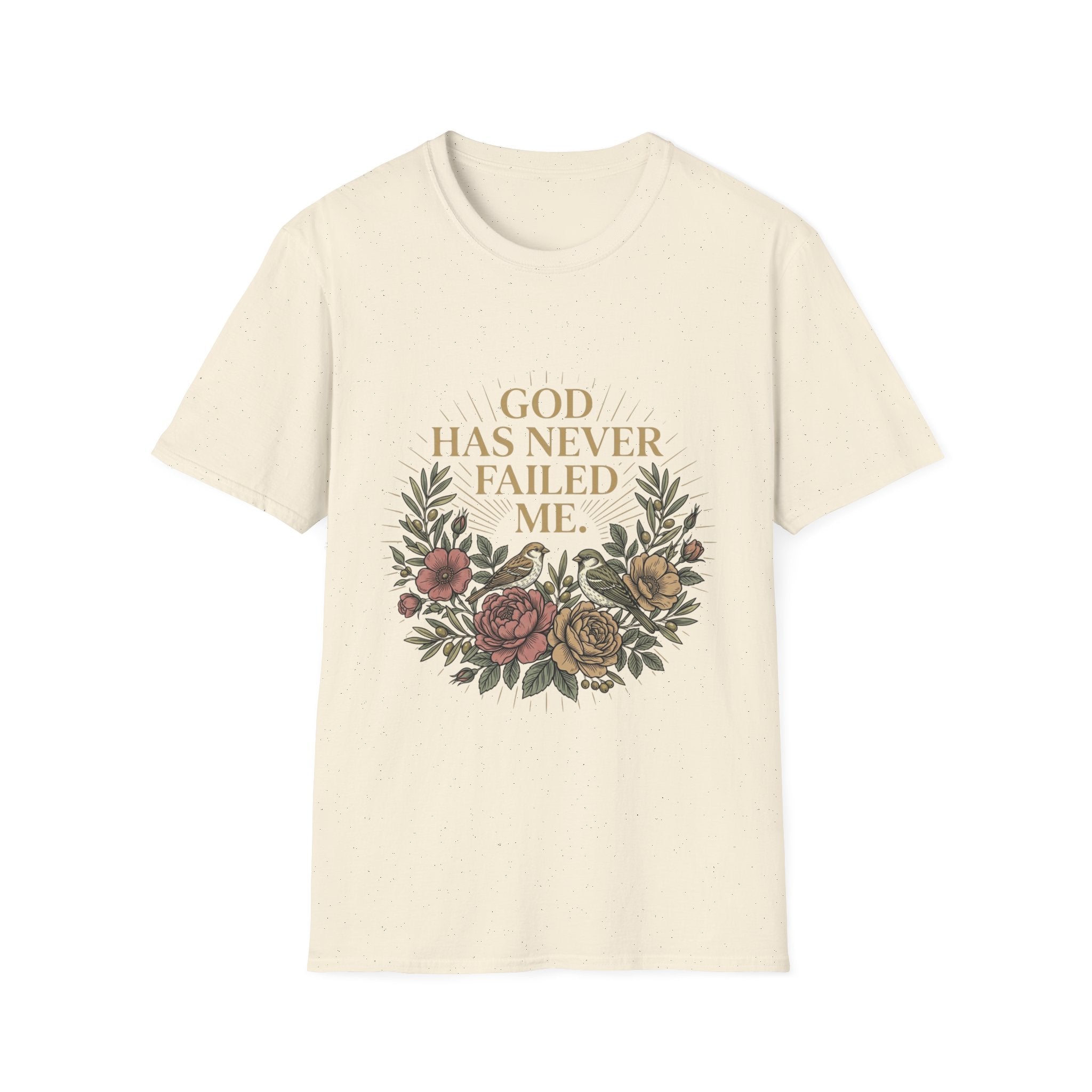 God Has Never Failed T-Shirt