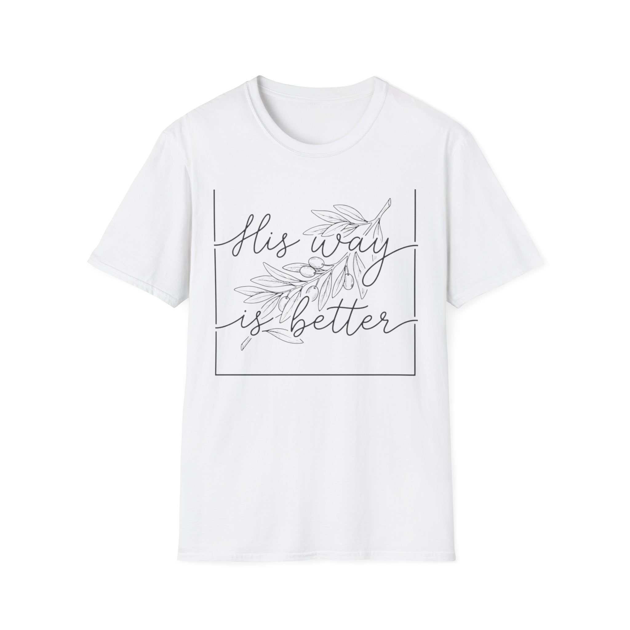 His Way Is Better T-Shirt