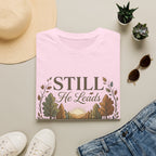 Still He Leads T-Shirt