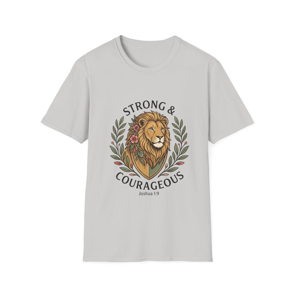 Strong And Courageous T-Shirt
