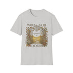 When God Opens A Door T-Shirt