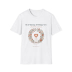 All Things New T-Shirt