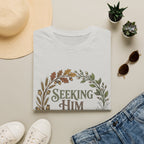 Seeking Him T-Shirt