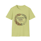Seeking Him T-Shirt