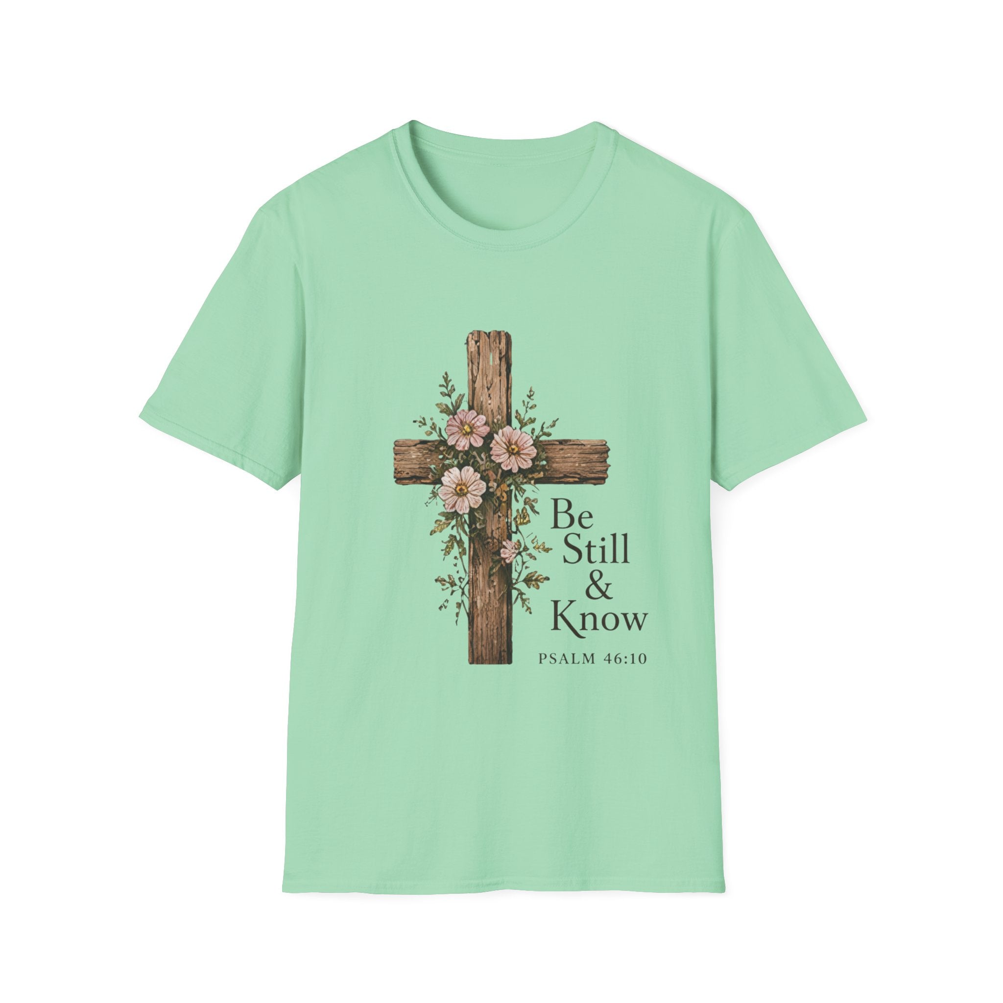 Be Still T-Shirt