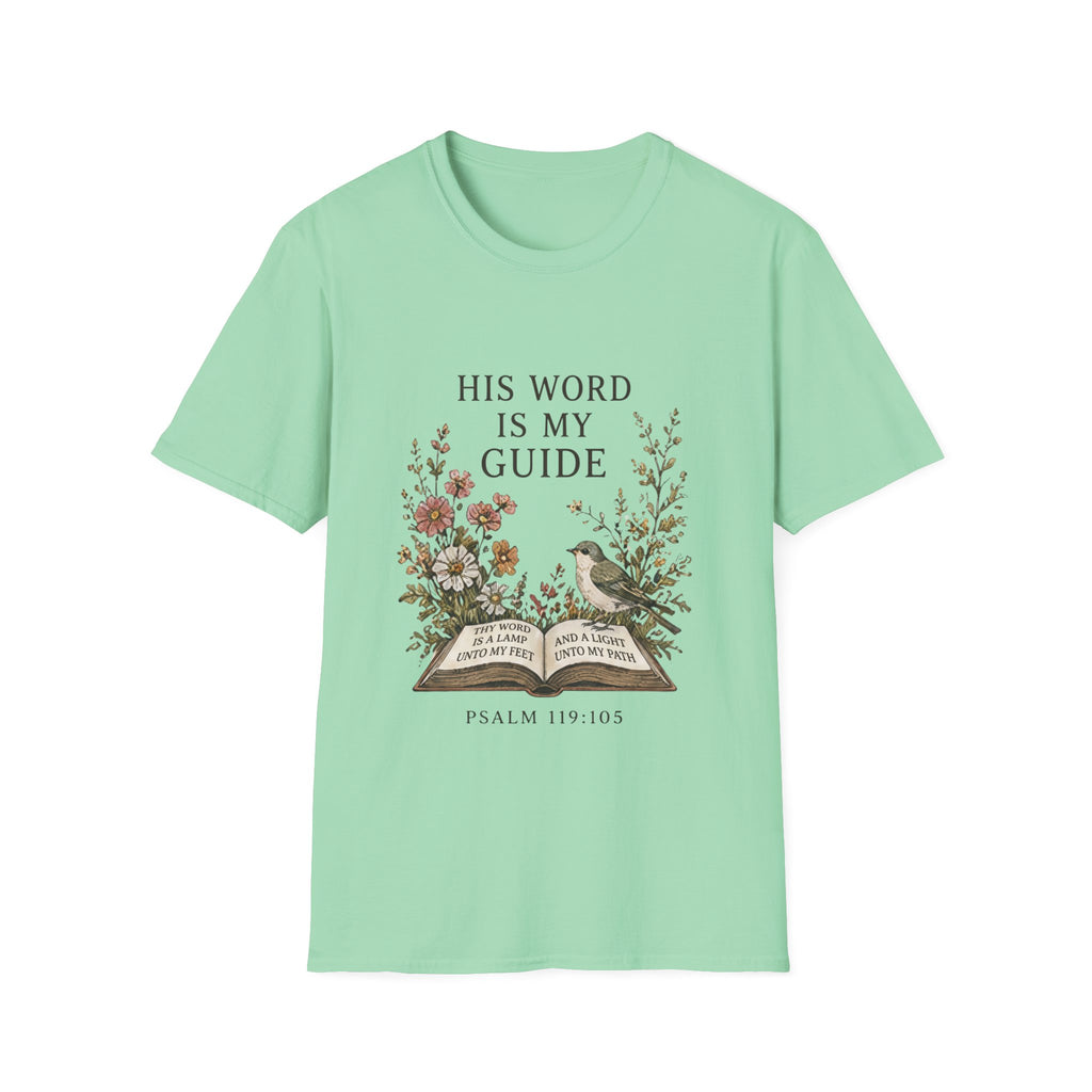 His Word Is My Guide T-Shirt