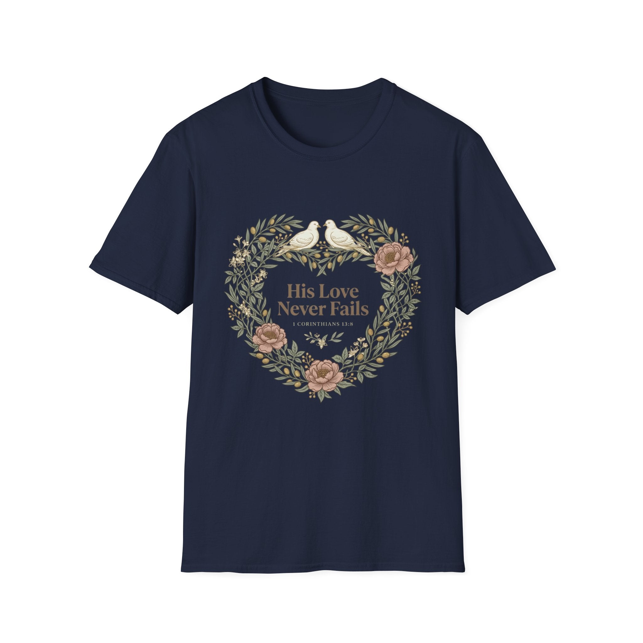 His Love Never Fails T-Shirt