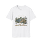 Faith Can Move T-Shirt